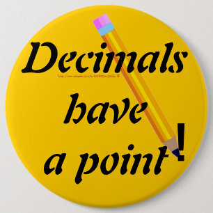 Badge Rond 15,2 Cm "Decimals have a point-PUN"
