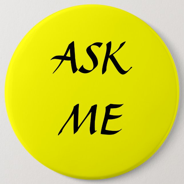 Badge Rond 15,2 Cm DEMANDEZ-MOI - les boutons (Devant)