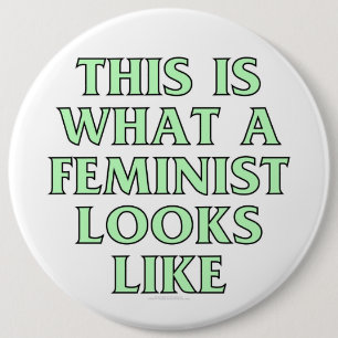 Badge Rond 15,2 Cm Est c'à ce qu'un féministe ressemble