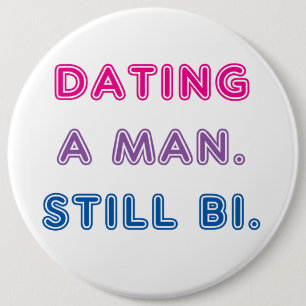 Badge Rond 15,2 Cm Fierté de Bi -- Dater un homme. Bi toujours