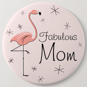 Badge Rond 15,2 Cm Flamant rose rose 'Fabulous Mom' bouton