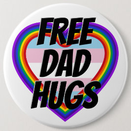 Badge Rond 15,2 Cm Free Papa Hugs LGBT Pride Rainbow Heart
