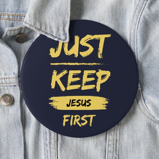 Badge Rond 15,2 Cm Gardez Jésus en premier (En situation)