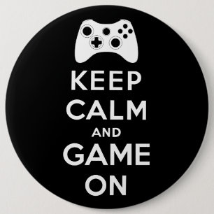 Badge Rond 15,2 Cm Gardez le calme et le jeu dessus