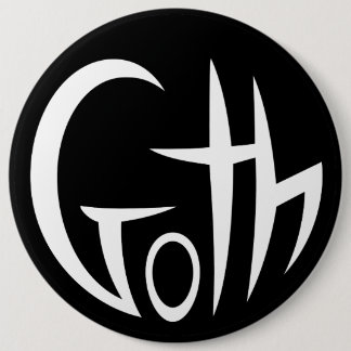 Badge Rond 15,2 Cm Goth (Lettres Pointées)