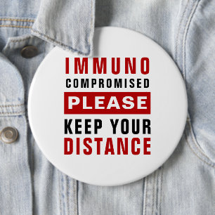 Badge Rond 15,2 Cm Immunodéprimé Veuillez Garder Vos Distances