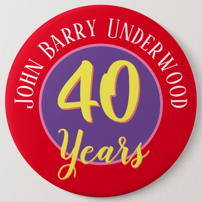 Badge Rond 15,2 Cm Insigne du 40e anniversaire à personnaliser. (Devant)