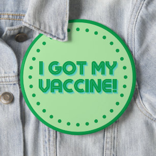 Badge Rond 15,2 Cm J'Ai Mon Vaccin !