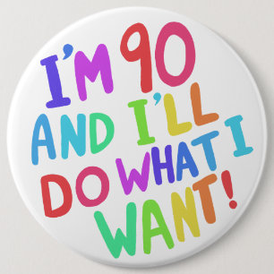 Badge Rond 15,2 Cm JE FERAI CE QUE JE VEUX Bouton