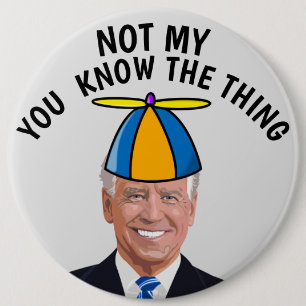 BADGE ROND 15,2 CM LE GÉANT JOE BIDEN PAS MON PRÉSIDENT BOUTON