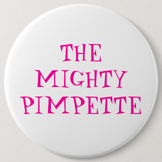 BADGE ROND 15,2 CM LE MIGHTYPIMPETTE