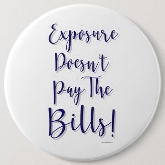 Badge Rond 15,2 Cm L'Exposition De Support Freelancer Ne Paie Pas