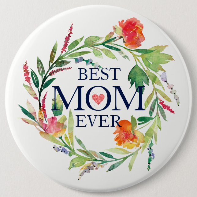 Badge Rond 15,2 Cm Meilleure maman Ever Aquarelle Fleurs Wreath (Devant)
