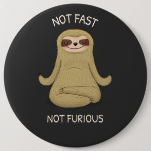 Badge Rond 15,2 Cm Not Fast Not Furious