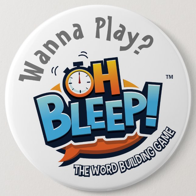 Badge Rond 15,2 Cm Oh bip ! Voulez jouer le bouton 6" (Devant)