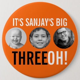 Badge Rond 15,2 Cm Orange noir 30ème Trois OH ! anniversaire de trois
