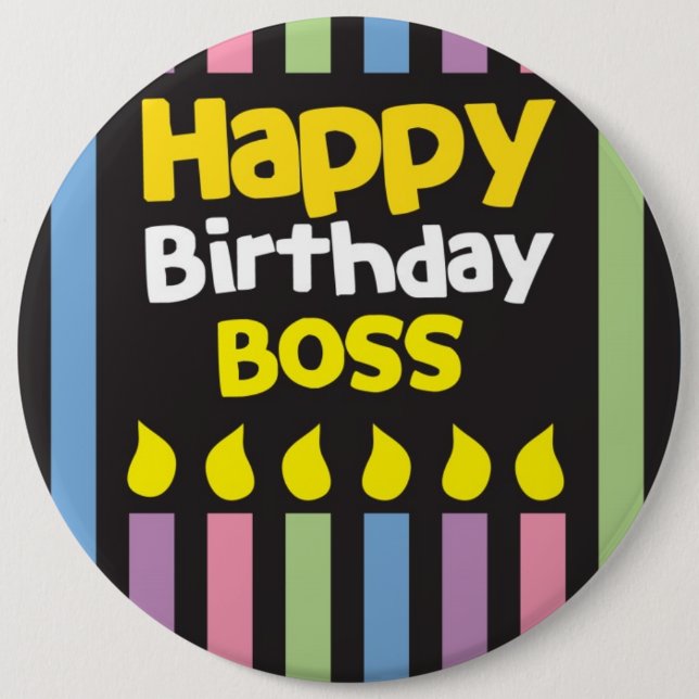 Badge Rond 15,2 Cm PATRON de joyeux anniversaire ! (Devant)