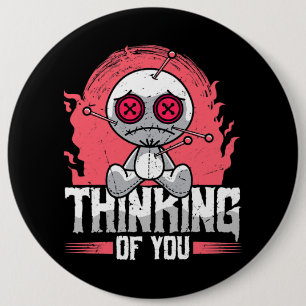 Badge Rond 15,2 Cm Penser À Vous Poupées Voodoo Mignonne Et Déplaisan