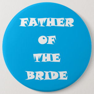 Badge Rond 15,2 Cm Père de la mariée