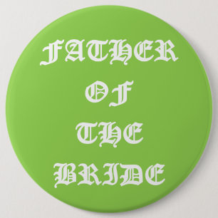 Badge Rond 15,2 Cm Père de la mariée
