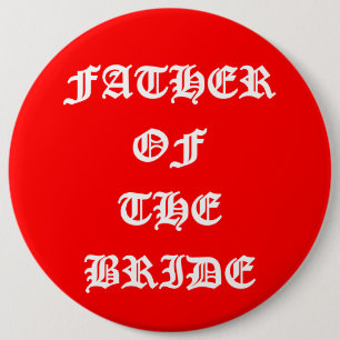 Badge Rond 15,2 Cm Père de la mariée