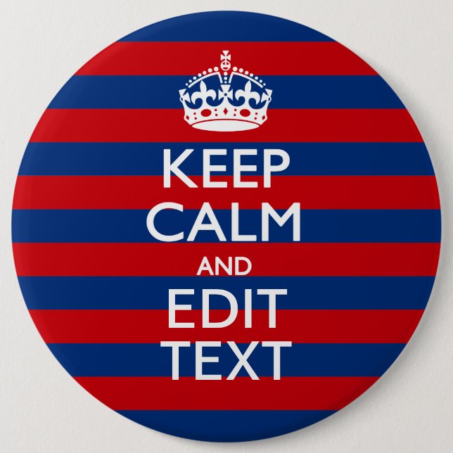 Badge Rond 15,2 Cm Personalisé KEEP CALM Your Text on Stripes (Devant)