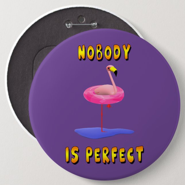 Badge Rond 15,2 Cm Personne n'est parfait - flamant avec anneau de na (Devant & derrière)