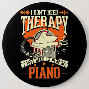 Badge Rond 15,2 Cm Piano Therapy Piano Player Pianiste 3