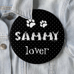 Badge Rond 15,2 Cm Sammy épelée dans des lettres de Chien Samoyé