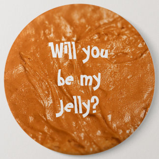 Badge Rond 15,2 Cm Serez-vous ma gelée ?