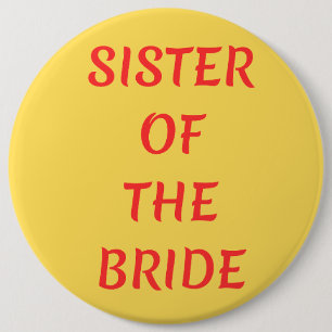 Badge Rond 15,2 Cm Sœur de la mariée