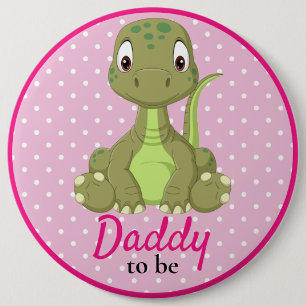 Badge Rond 15,2 Cm T Rex Dinosaur Baby shower rose papa Bouton