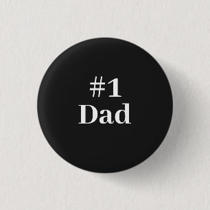 Badge Rond 2,50 Cm #1 Fête des pères papa