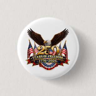 Badge Rond 2,50 Cm 250 ans de liberté jour de l'indépendance