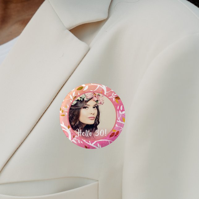 Badge Rond 2,50 Cm 30e anniversaire photo personnalisée motif botaniq (Créateur téléchargé)