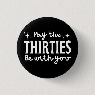 Badge Rond 2,50 Cm 30th Birthday