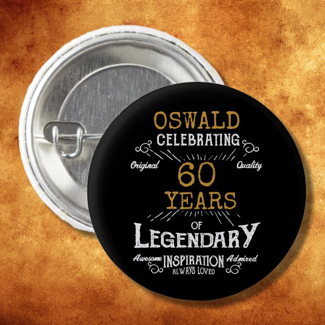 Badge Rond 2,50 Cm 60e anniversaire Black Gold Legendary Retro (60th Birthday Black Gold Legendary Retro Button
)
