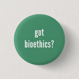 Badge Rond 2,50 Cm "A obtenu la bioéthique ?" Bouton