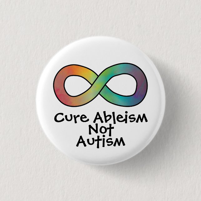 Badge Rond 2,50 Cm Ableisme Cure Pas Autisme | Acceptation de l'autis (Devant)