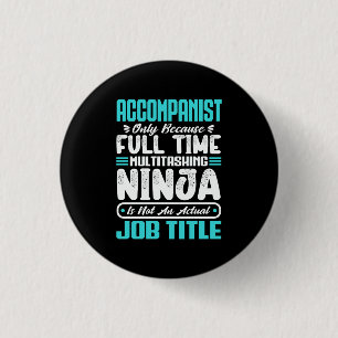 Badge Rond 2,50 Cm Accompagnateur Titre du poste - Instrumentaliste a