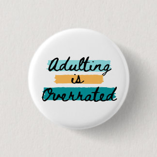 Badge Rond 2,50 Cm Adulte surévalué