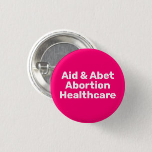 Badge Rond 2,50 Cm Aide et avortement Abandon Soins de santé rose cha