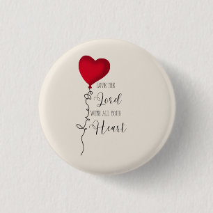 Badge Rond 2,50 Cm Aime le Seigneur  & Ballon de coeur