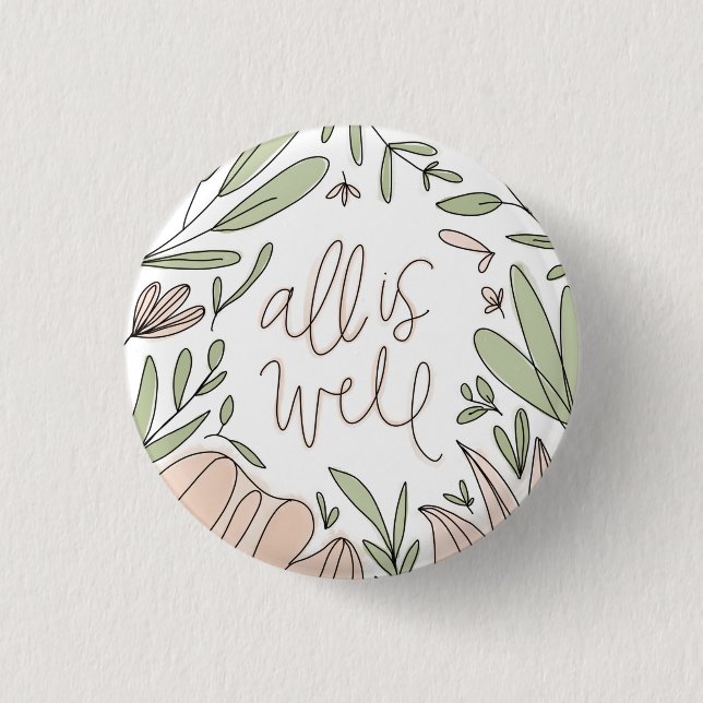 Badge Rond 2,50 Cm All is Well Floral (Devant)