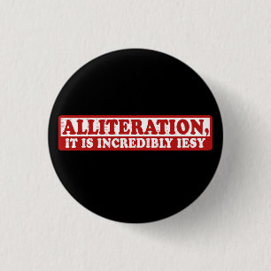 Badge Rond 2,50 Cm Allitération drôle écriture créative