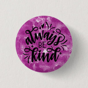 Badge Rond 2,50 Cm Aquarelle Violette/Sois Toujours Gentil