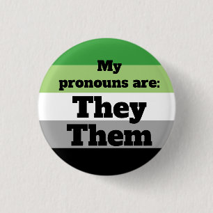 Badge Rond 2,50 Cm Aromantic/Aro Ils/Eux Pronounouns
