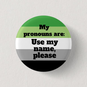 Badge Rond 2,50 Cm Aromantic/Aro Utilisez mon nom, s'il vous plaît P