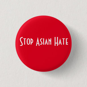 Badge Rond 2,50 Cm Arrêter la haine asiatique
