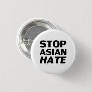 Badge Rond 2,50 Cm Arrêter la haine asiatique, Bouton blanc noir